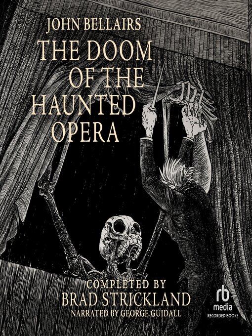 Title details for The Doom of the Haunted Opera by Brad Strickland - Available